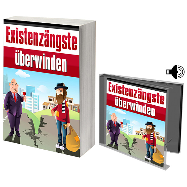 Existenzängste überwinden