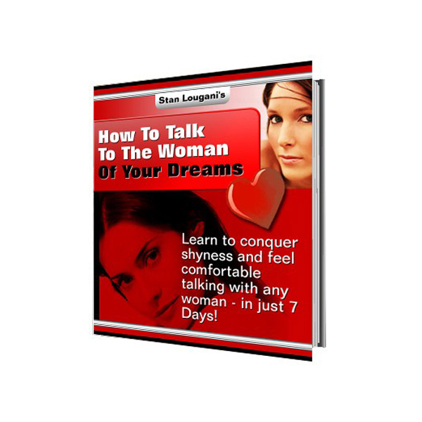 How to talk to the woman of your dreams