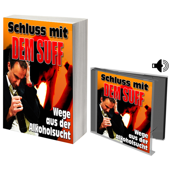 Schluss mit dem Suff - Wege aus der Alkoholsucht